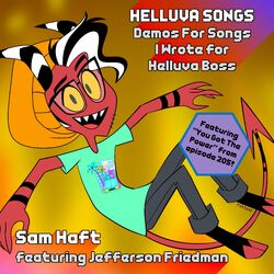 Cover of Helluva Songs: Demos For Songs I Wrote For Helluva Boss (Updated July 2023)