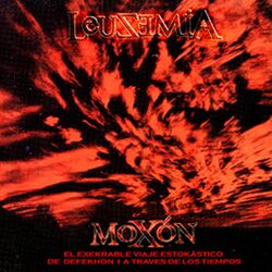 Cover of Moxón, el Execrable Viaje Estokástiko de Defekón 1 a Través de los Tiempos