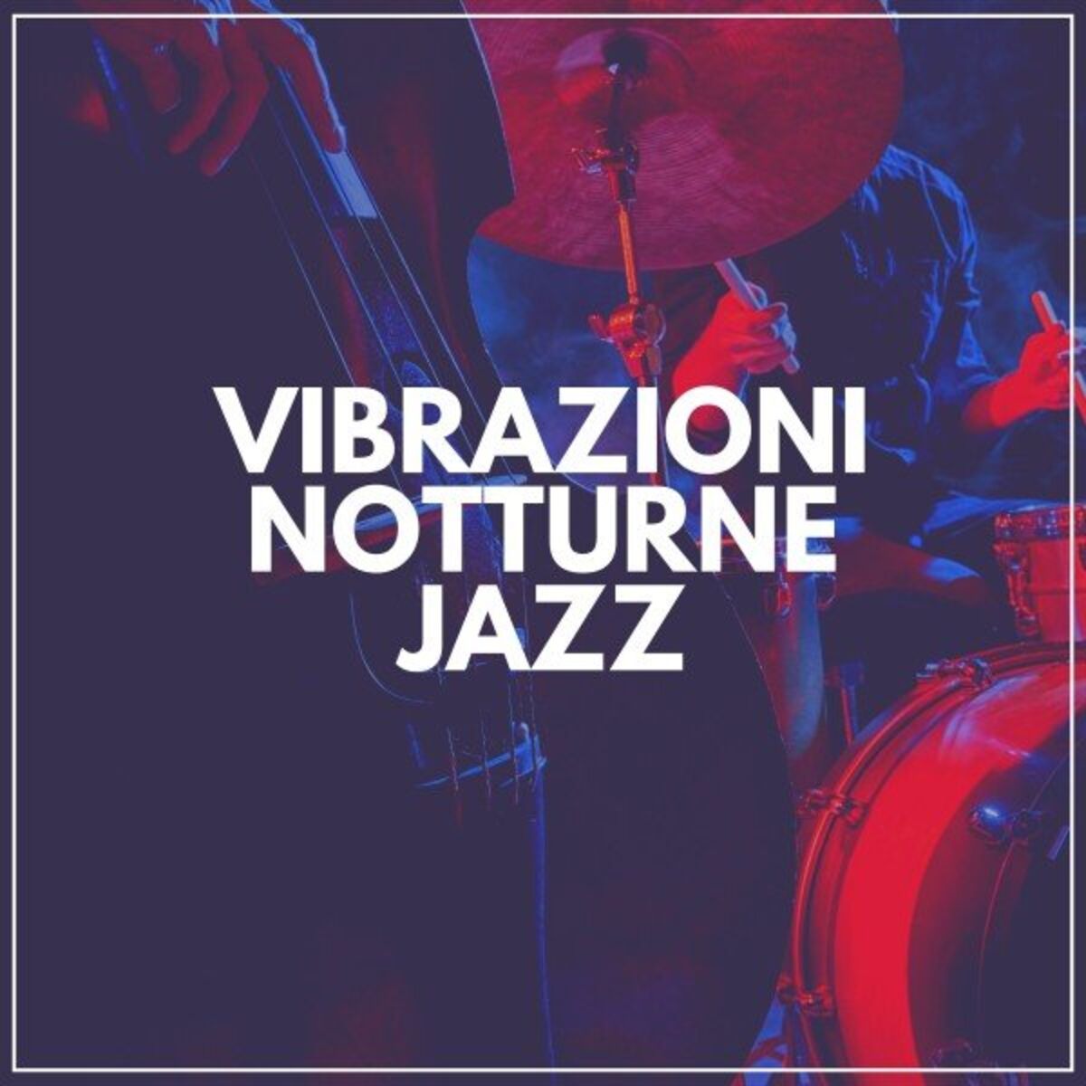 Album cover of Vibrazioni Notturne Jazz
