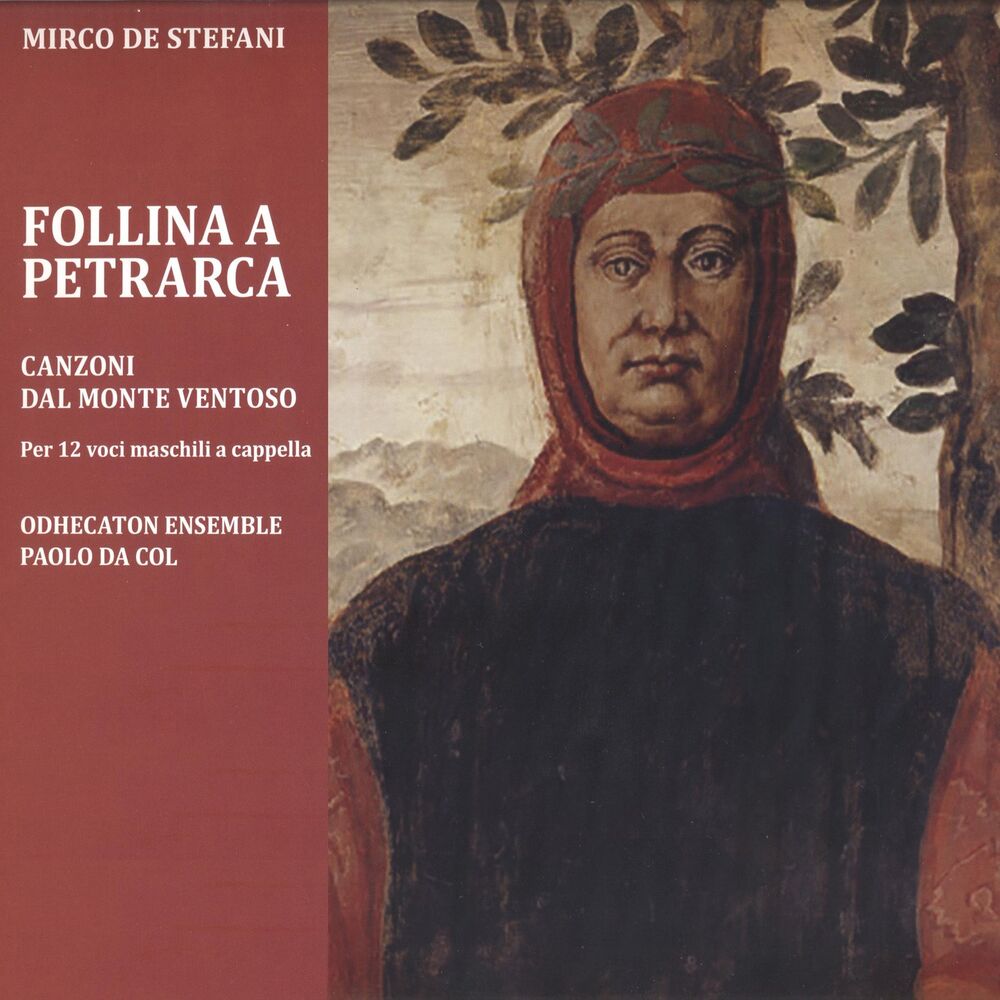 Picture of De Stefani: Follina a Petrarca - Canzoni dal Monte Ventoso per 12 voci maschili a cappella