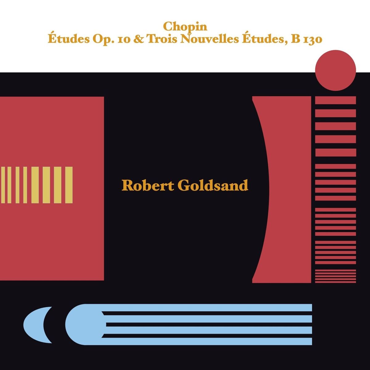 Album cover of Chopin: Études Op. 10 & Trois Nouvelles Études, B 130