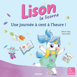 Lison la licorne - Une journée à cent à l'heure (Histoires pour enfants)