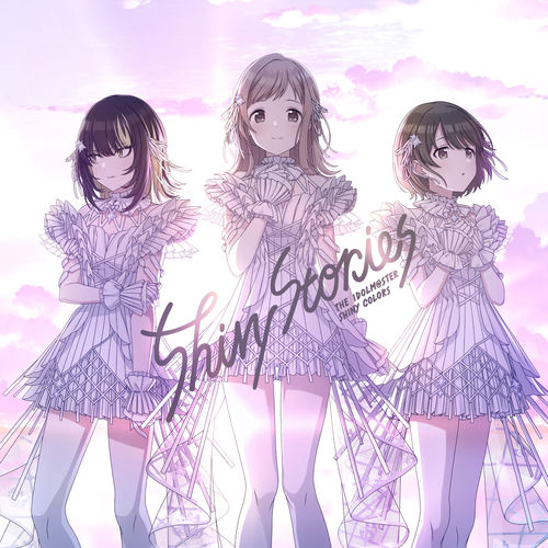 SHINY COLORS - THE IDOLM@STER SHINY COLORS Shiny Stories | Deezer