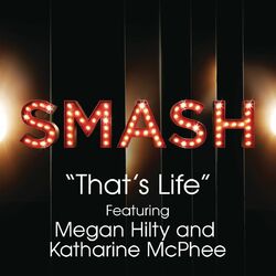 Cover of That's Life (SMASH Cast Version) (feat. Megan Hilty & Katharine McPhee)