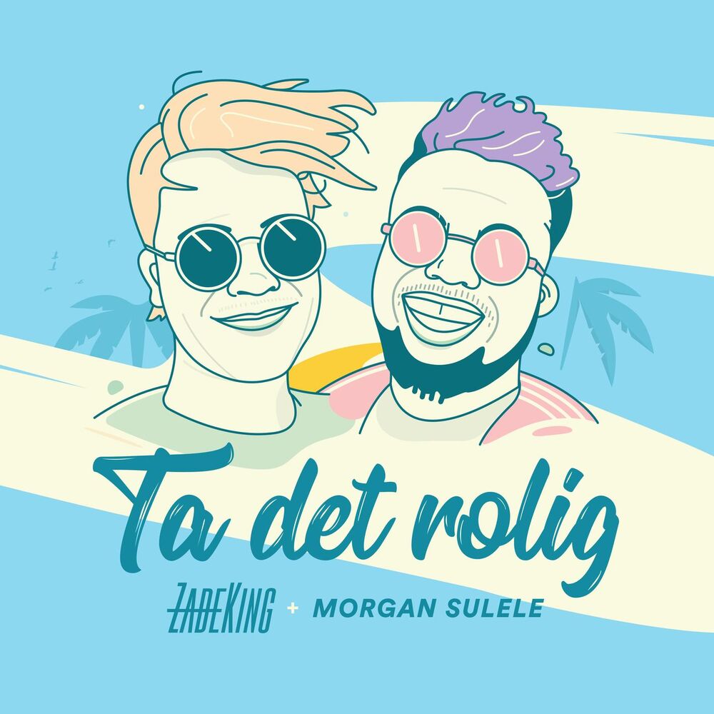 Picture of Ta det rolig (feat. Morgan Sulele)