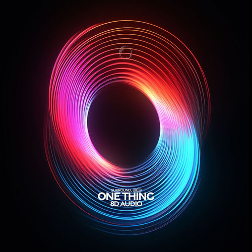 one thing (8D Audio)