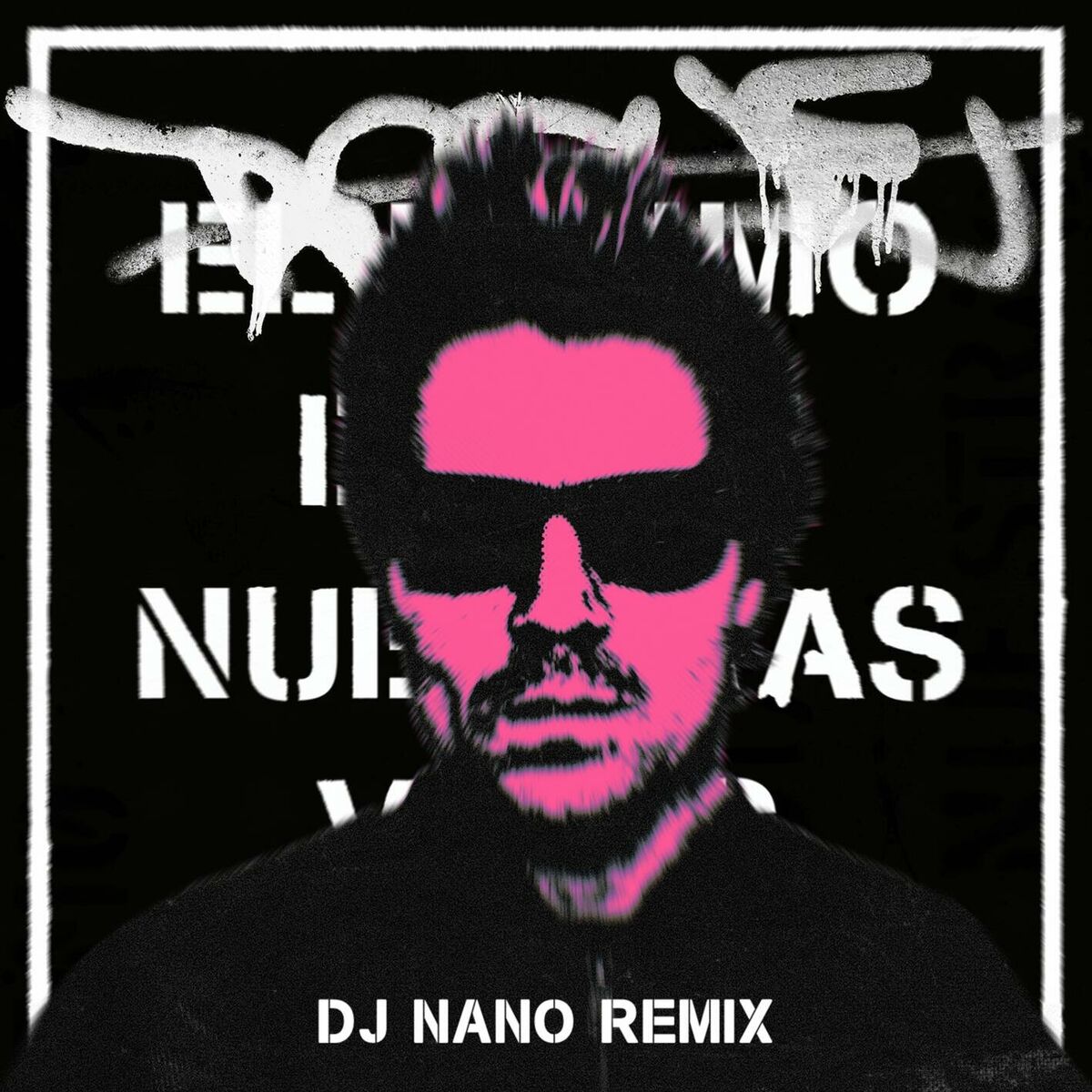 Album cover of El Último Día de Nuestras Vidas DJ Nano Remix