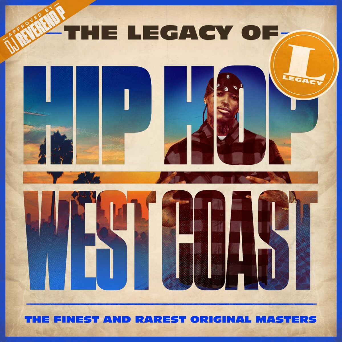 Album cover of The Legacy of Hip Hop West Coast