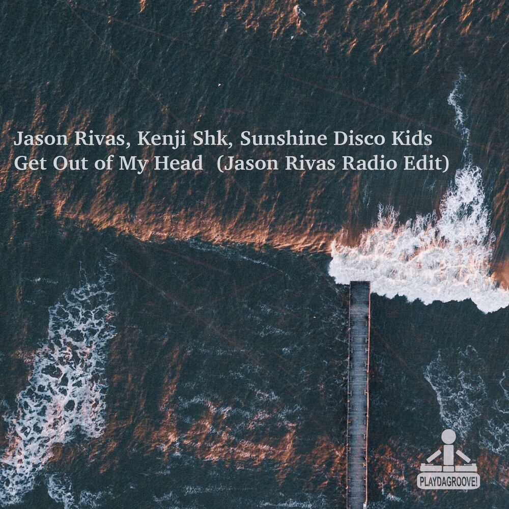 Picture of Get out of My Head (Jason Rivas Radio Edit)