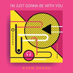 Cover of I'm Just Gonna Be with You