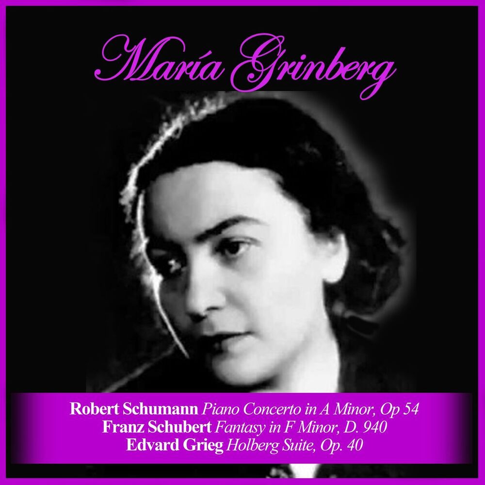 Picture of Robert Schumann: Piano Concerto in A Minor, Op 54 / Franz Schubert: Fantasy in F Minor, D. 940 / Edvard Grieg: Holberg Suite, Op. 