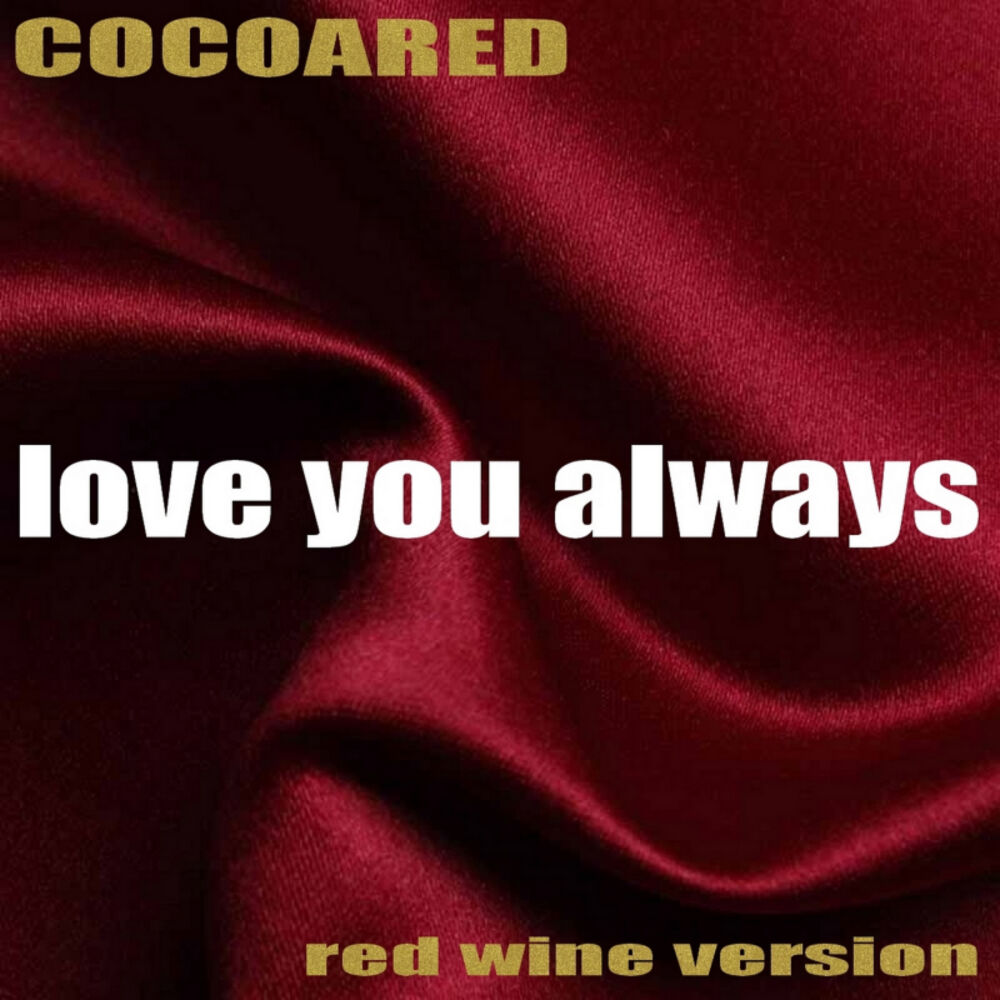 Picture of Love You Always (Red Wine Version)
