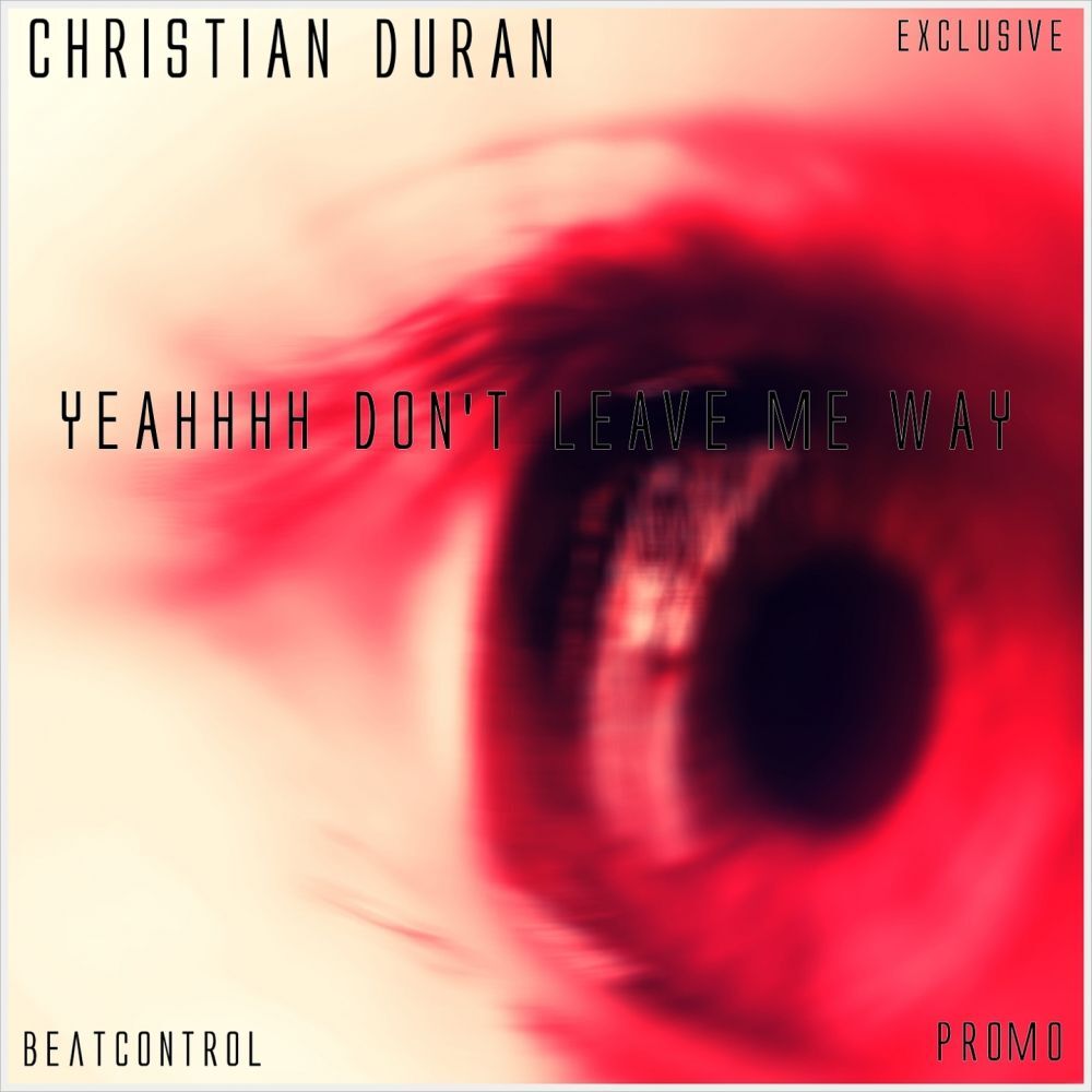 Picture of Yeahhhh Don't Leave Me Way