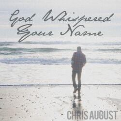 Cover of God Whispered Your Name
