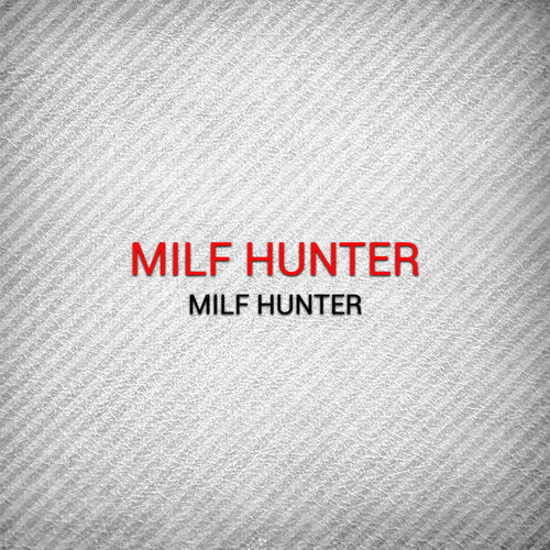 Milf Hunter