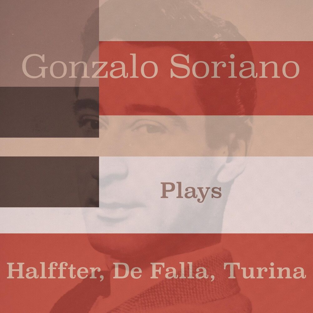 Picture of Gonzalo Soriano Plays Halffter, De Falla, Turina