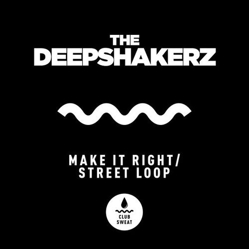 Make It Right / Street Loop