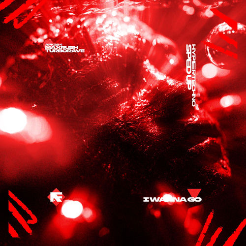 I WANNA GO - HYPERTECHNO SPED UP by MAXRUSH - 176 BPM