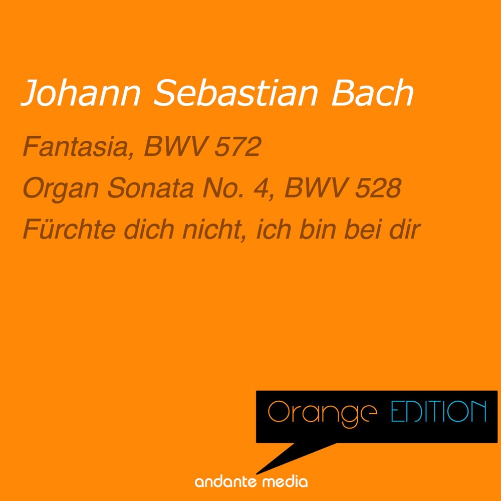 Picture of Orange Edition - Bach: Fantasia, BWV 572 & Organ Sonata No. 4, BWV 528