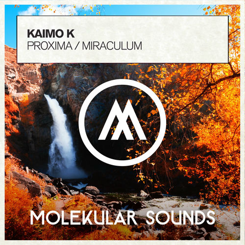 Kaimo K - Proxima And Miraculum Ep (2025) Kaimo K - Proxima And Miraculum Ep (2025)