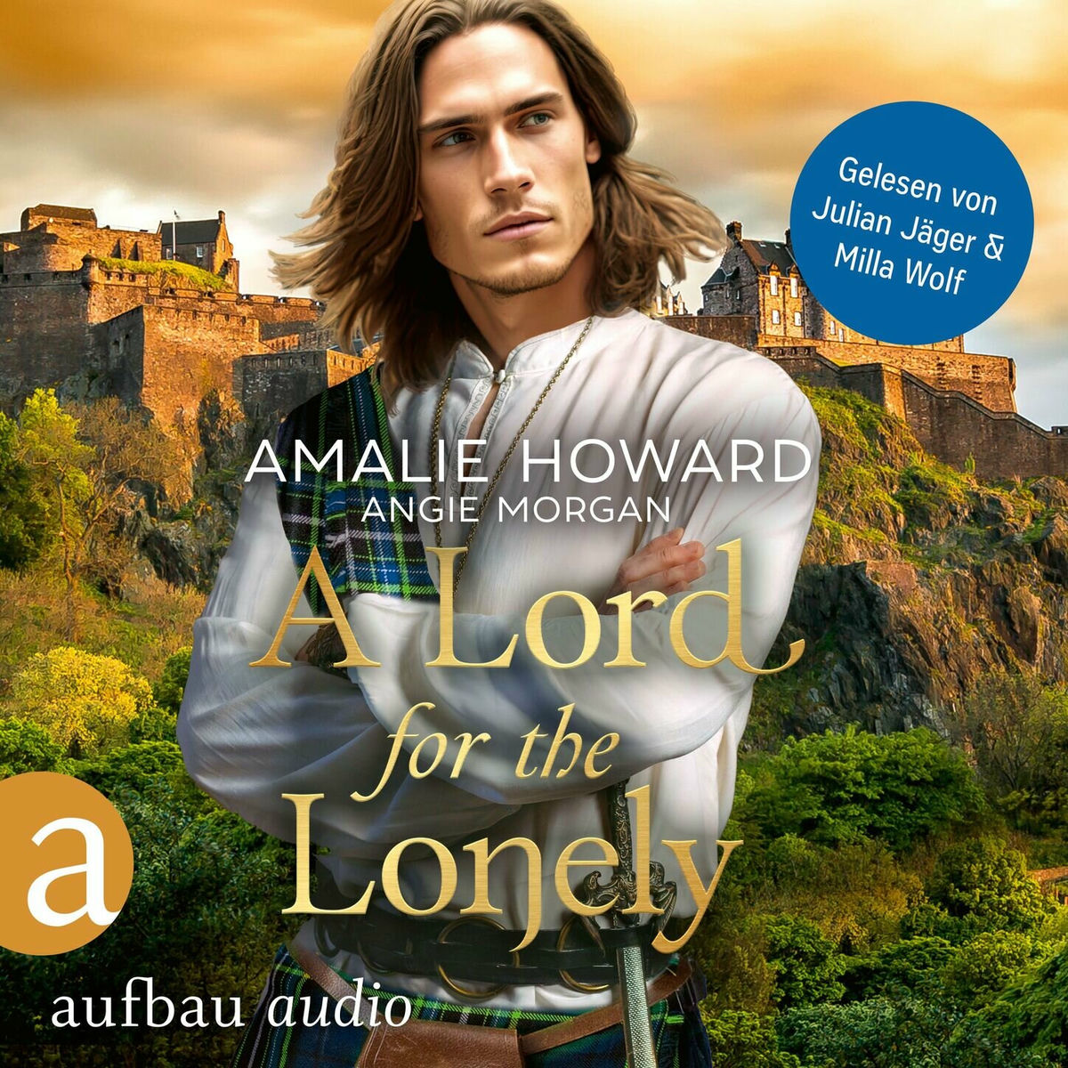 Album cover of A Lord for the Lonely - Die Liebe und der Highlander, Band 2 (Ungekürzt)