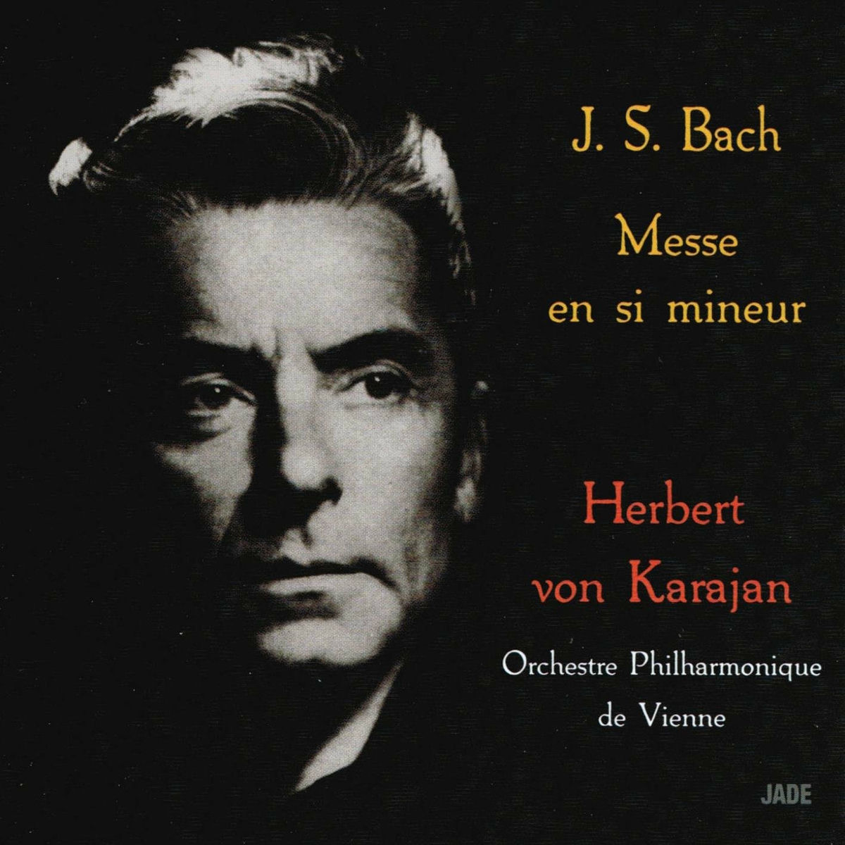 Album cover of Jean Sébastien Bach : Messe en si mineur