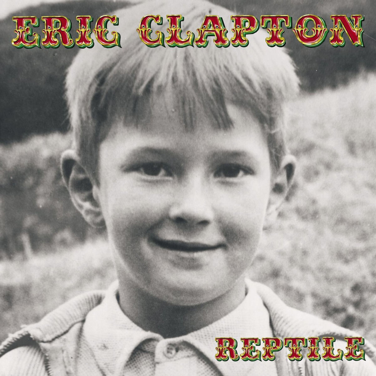 洋楽 Eric Clapton / Universe - Reptile World Eric Clapton - Reptile | Deezer