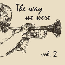 Cover of The Way We Were, Vol. 2