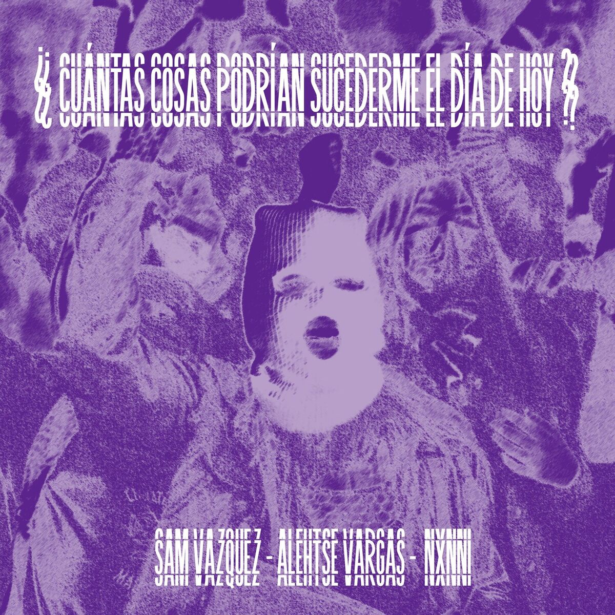 Album cover of ¿Cuántas Cosas Podrían Sucederme El Día De Hoy?