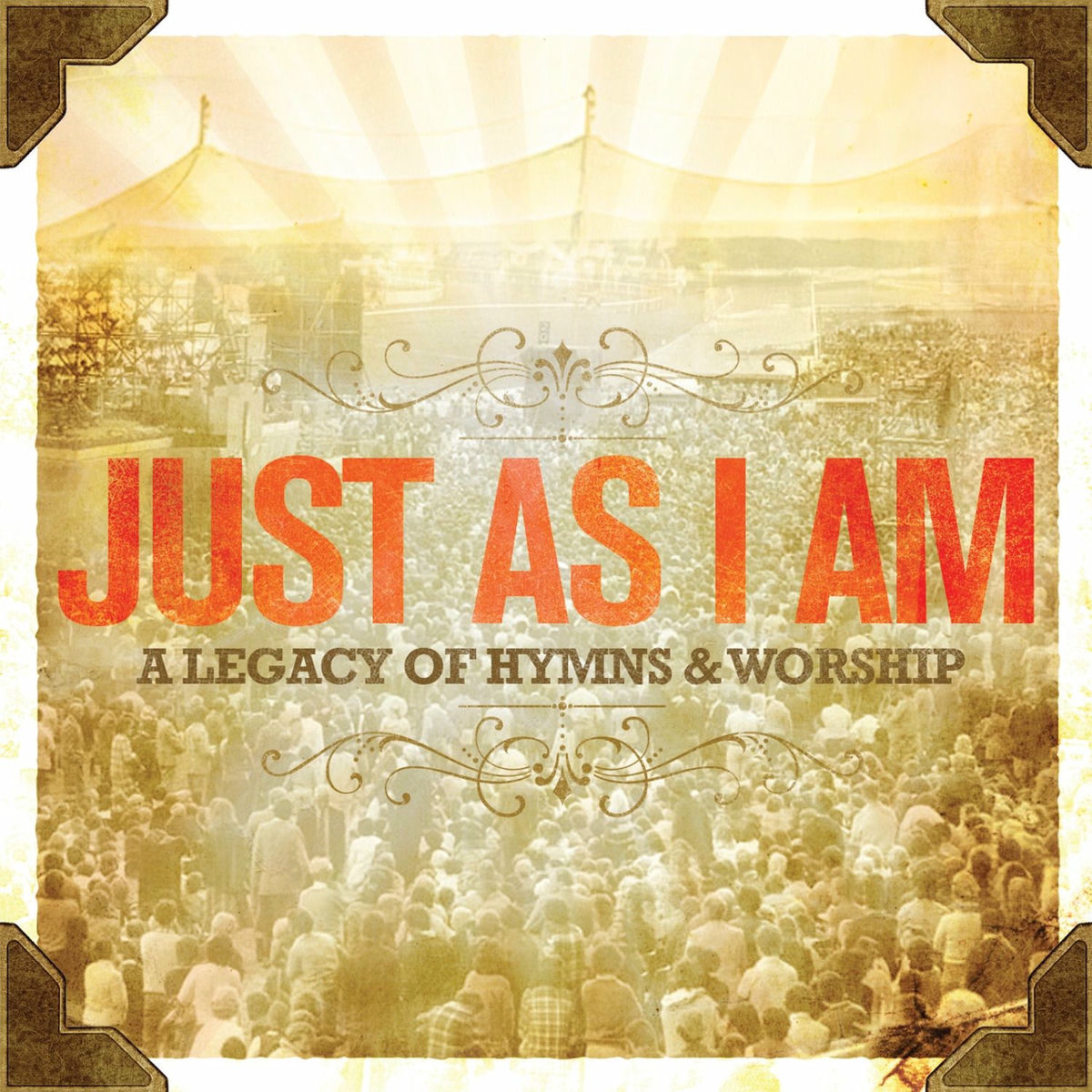 Album cover of Just As I Am (A Legacy Of Hymns And Worship)
