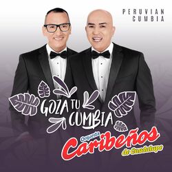 Cover of Goza Tu Cumbia: Peruvian Cumbia