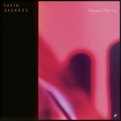 Hundred Fifty Up by Satin Jackets - 118 BPM