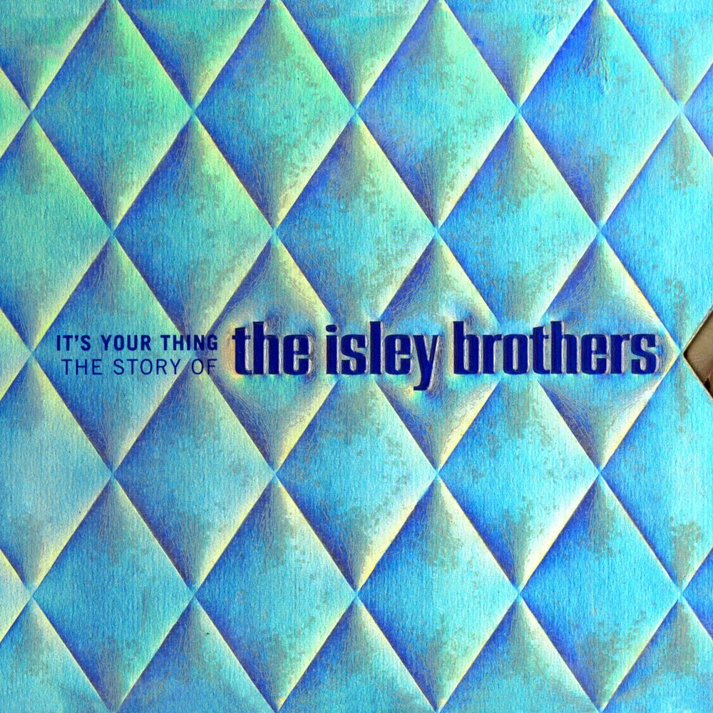 Picture of It's Your Thing: The Story Of The Isley Brothers