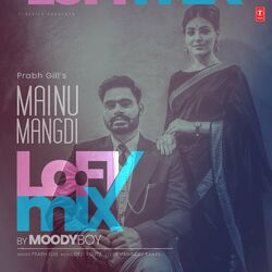 Cover of Mainu Mangdi Lofi Mix