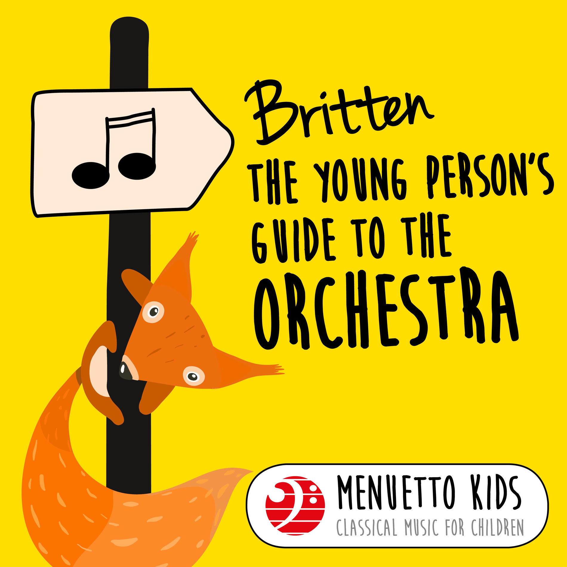 Album cover of Britten: The Young Person's Guide to the Orchestra, Op. 34 (Menuetto Kids - Classical Music for Children)