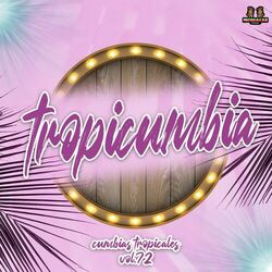 Cover of Cumbias Tropicales Vol. 72