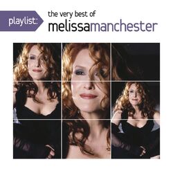 Cover of Playlist: The Very Best Of Melissa Manchester