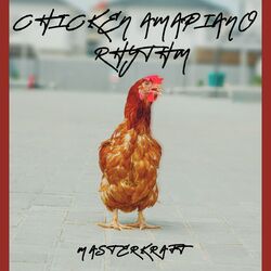 Cover of Chicken Amapiano Rhythm