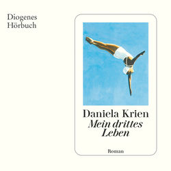 Mein drittes Leben (Ungekürzt)