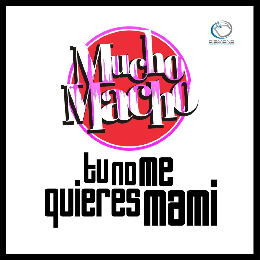 Picture of Tu No Me Quieres Mami