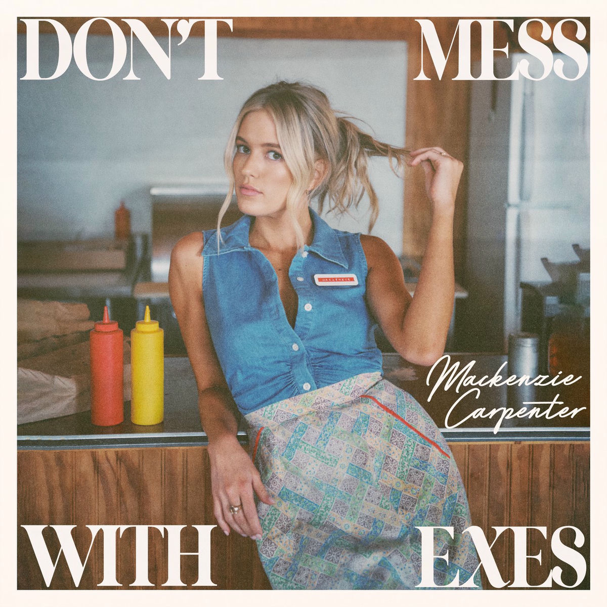 Album cover of Don’t Mess With Exes