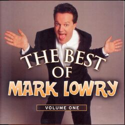 Cover of The Best Of Mark Lowry - Volume 1