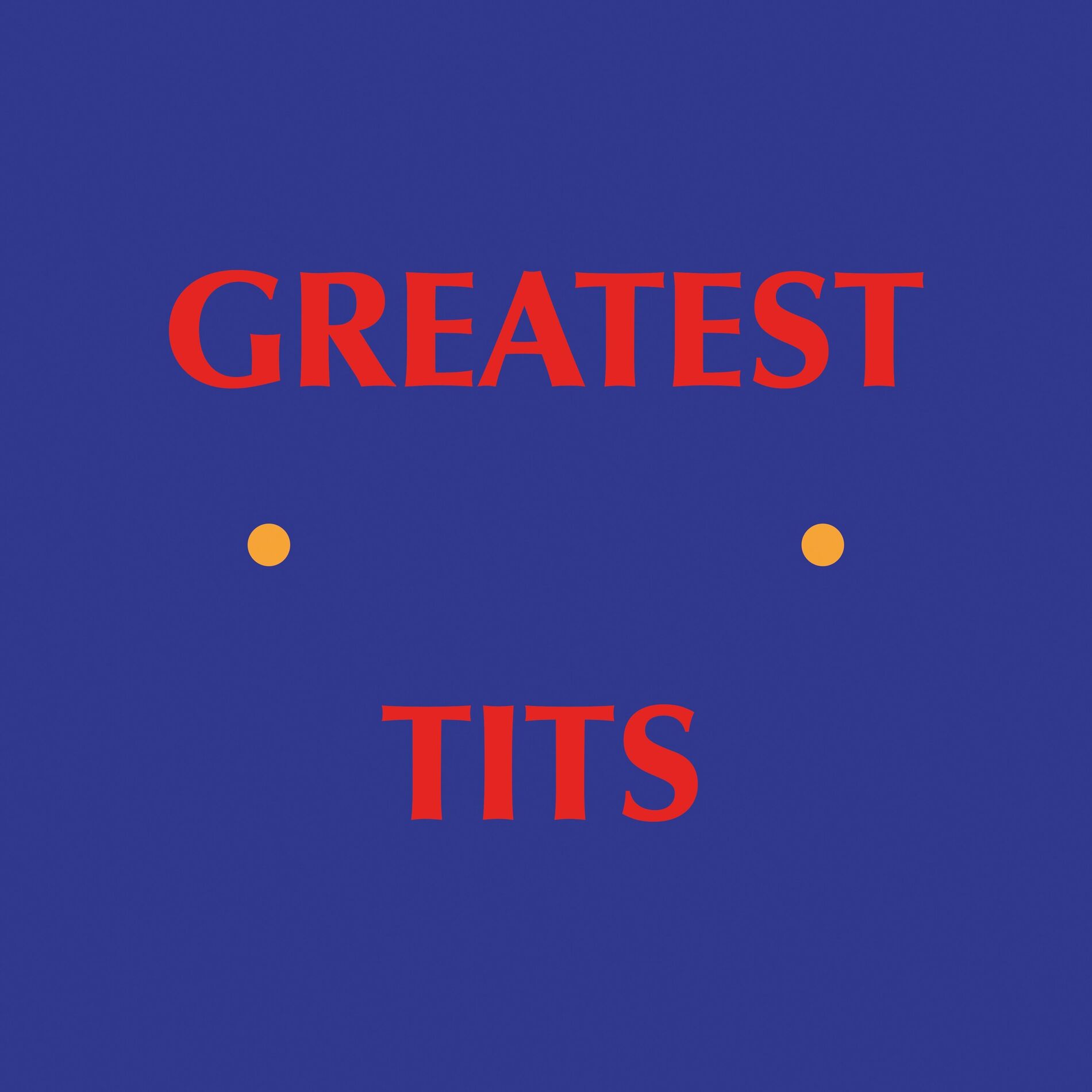 Album cover of Greatest Tits