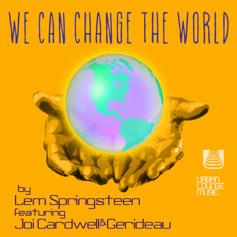 Picture of We Can Change the World (feat. Joi Cardwell & Gerideau)