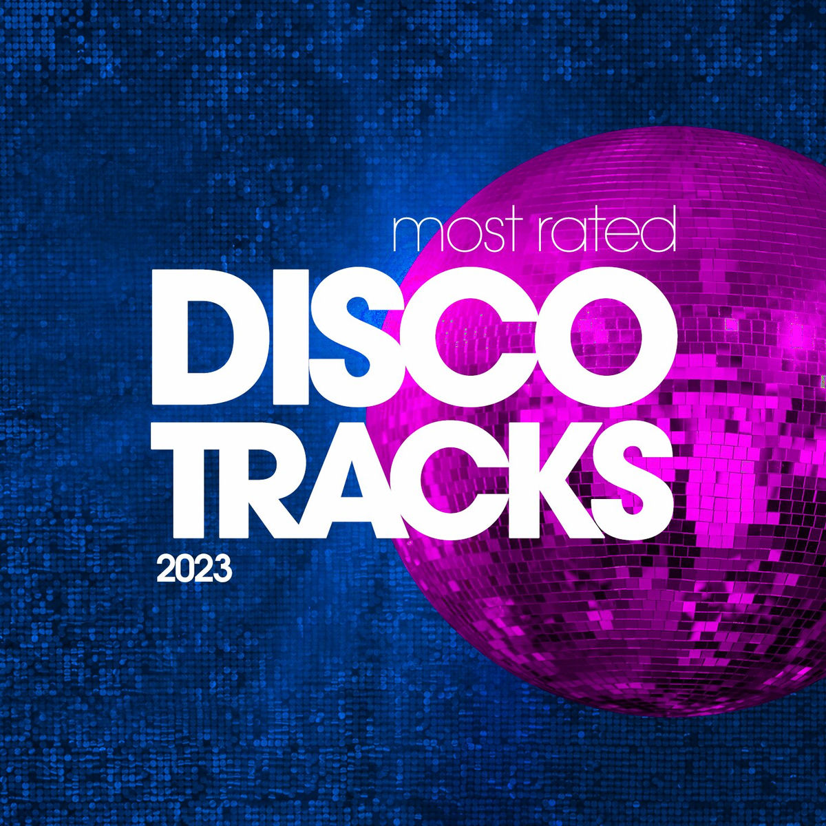 Album cover of Most Rated Disco Traxx 2023