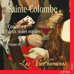 Cover of Sainte-Colombe: Concerts à 2 violes esgales, Vol. 2