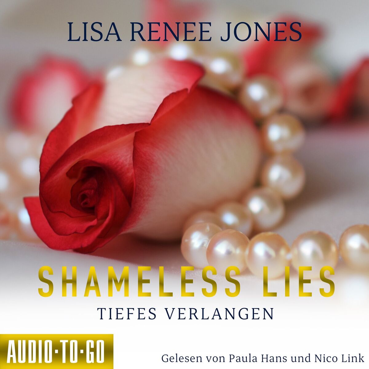 Album cover of Shameless Lies - Tiefes Verlangen - Secrets and Obsessions, Band 2 (ungekürzt)