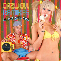 Cover of All Over Your Face THE REMIXES