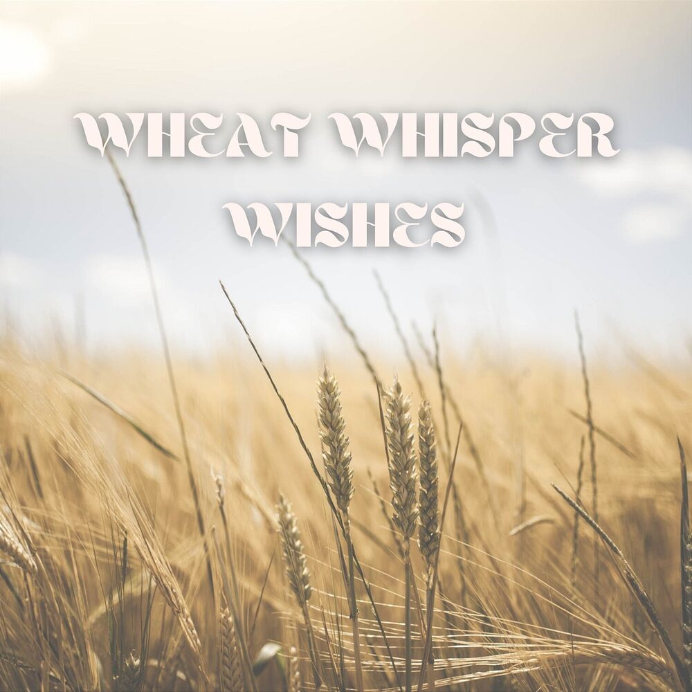Picture of Wheat Whisper Wishes