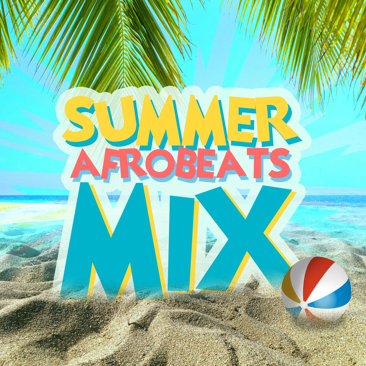 Album cover of Summer Afrobeats Mix